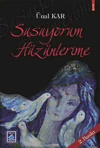 Susuyorum Hüzünlerime – Ünal Kar – Göl Yayıncılık kitap kapağı