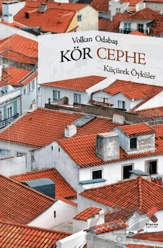 Kör Cephe – Volkan Odabaş – Klaros Yayınları kitap kapağı