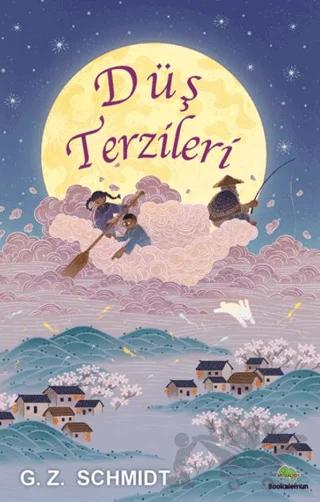 Düş Terzileri – G. Z. Schmidt – Bookalemun Yayınevi kitap kapağı
