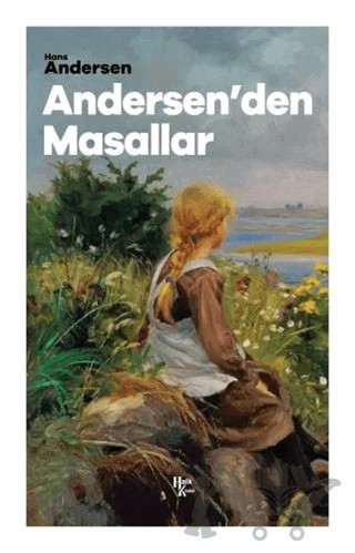 Andersen'den Masallar – Hans Chrıstıan Andersen – Halk Kitabevi kitap kapağı
