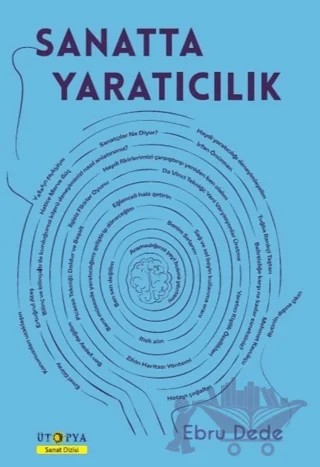 Sanatta Yaratıcılık – Ebru Dede – Ütopya Yayınevi kitap kapağı