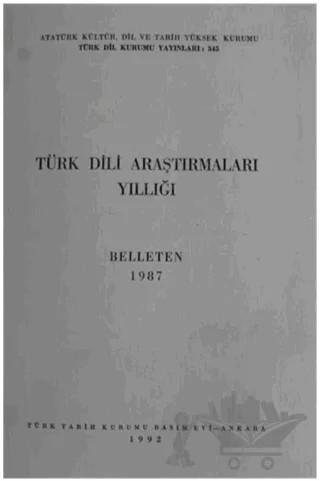 Türk Dili Araştırmaları Yıllığı - Belleten 1987 – Kolektif – Türk Dil Kurumu Yayınları kitap kapağı