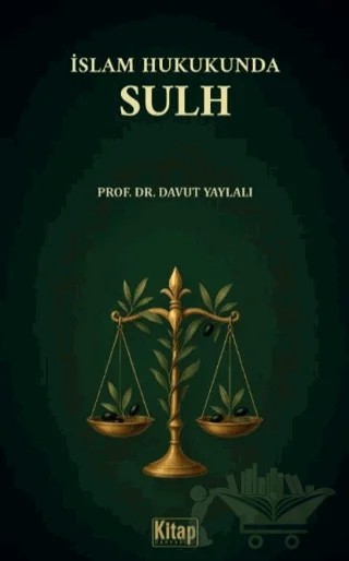 İslam Hukukunda Sulh – Davut Yaylalı – Kitap Dünyası Yayınları kitap kapağı