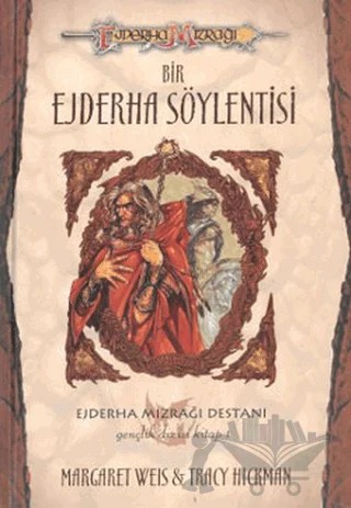 Bir Ejderha Söylentisi Ejderha Mızrağı Destanı 1. Kitap – Margaret Weis – Arka Bahçe Yayıncılık kitap kapağı