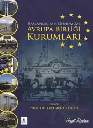 Avrupa Birliği Kurumları – Ercüment Tezcan – Hayat Yayınları kitap kapağı