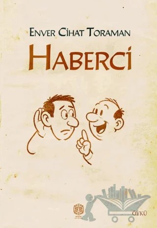 Haberci – Enver Cihat Toraman – Mask Yayınları kitap kapağı