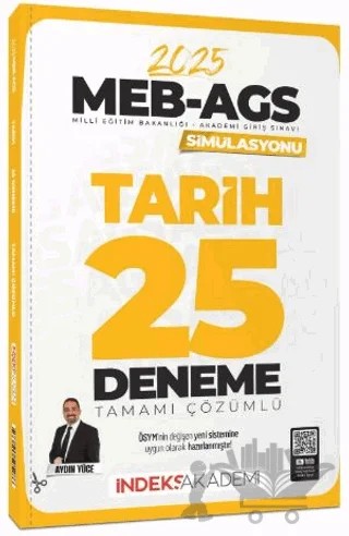 2025 MEB-AGS Simülasyonu Tarih 25 Deneme Çözümlü – Aydın Yüce – İndeks Akademi Yayıncılık kitap kapağı