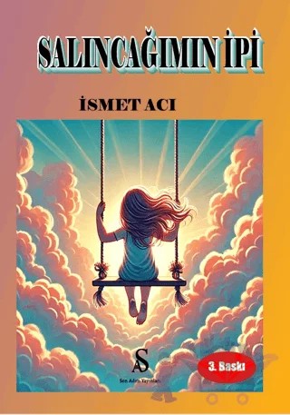 Salıncağımın İpi – İsmet Acı – Son Adım Yayınları kitap kapağı