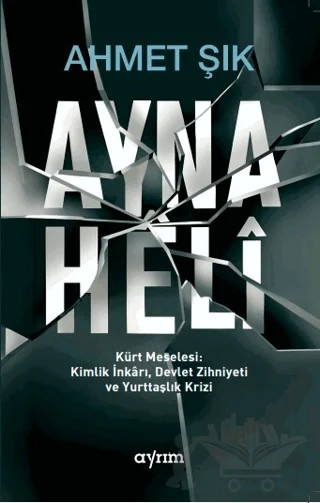 Ayna / Heli – Ahmet Şık – Ayrım Kitap kitap kapağı
