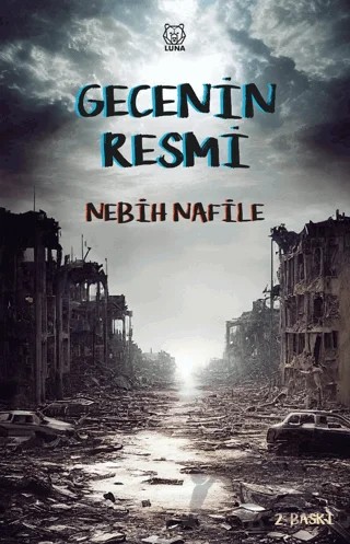 Gecenin Resmi – Nebih Nafile – Luna Yayınları kitap kapağı