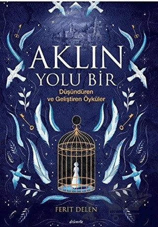 Aklın Yolu Bir – Ferit Delen – Dolce Vita Kitap kitap kapağı