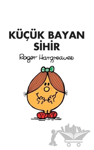 Küçük Bayan Sihir – Roger Hargreaves – Doğan Çocuk kitap kapağı