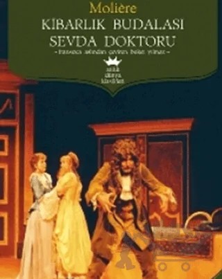 Kibarlık Budalası - Sevda Doktoru – Jean-Baptiste Poquelin Moliere – Antik Kitap kitap kapağı