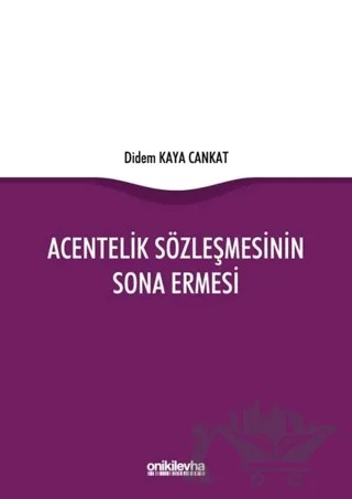 Acentelik Sözleşmesinin Sona Ermesi – Didem Kaya Cankat – On İki Levha Yayınları kitap kapağı