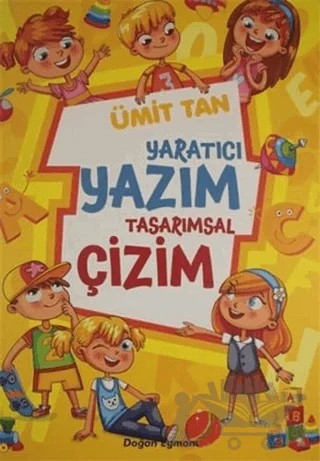 Yaratıcı Yazım Tasarımsal Çizim – Ümit Tan – Doğan Çocuk kitap kapağı