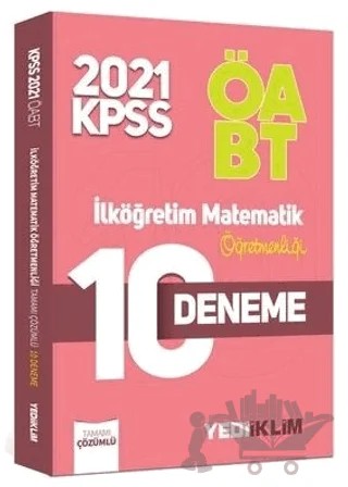 2021 ÖABT İlköğretim Matematik Öğretmenliği Tamamı Çözümlü 10 Deneme – Kolektif – Yediiklim Yayınları kitap kapağı