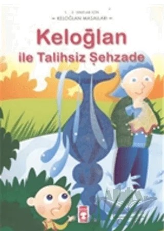 Keloğlan ile Talihsiz Şehzade – Münire Danış – Timaş Çocuk kitap kapağı