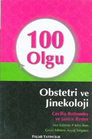 100 Olgu Obstetri ve Jinekoloji – Cecilia Bottomley – Palme Yayıncılık kitap kapağı