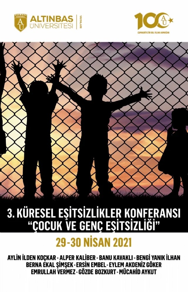 3. Küresel Eşitsizlikler Konferansı “Çocuk ve Genç Eşitsizliği” – Aylin İlden Koçkar, Alper Kaliber, Banu Kavaklı, Bengi Yanık İlhan, Berna Ekal Şimşek, Ersin Embel, Eylem Akdeniz Göker, Emrullah Vermez, Gözde Bozkurt, Mücahid Aykut – Altınbaş Üniversitesi Yayınları kitap kapağı