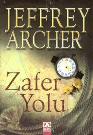 Zafer Yolu – Jeffrey Archer – Altın Kitaplar kitap kapağı