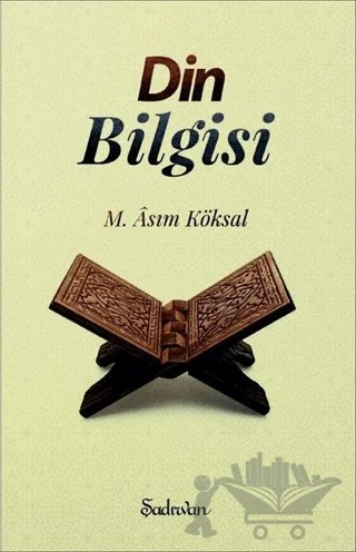 Din Bilgisi – M. Asım Köksal – Şadırvan Yayınları kitap kapağı