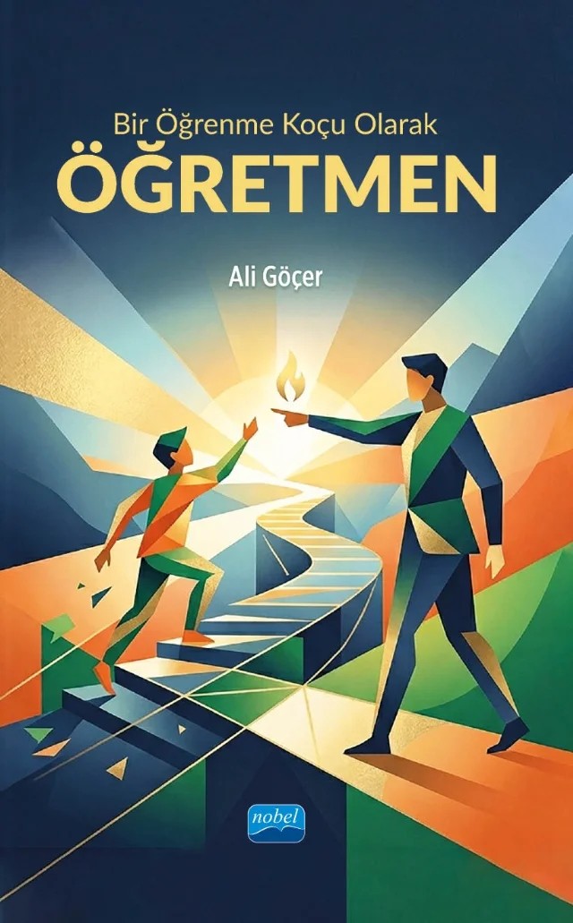 Bir Öğrenme Koçu Olarak ÖĞRETMEN – Ali Göçer – Nobel Akademik Yayıncılık kitap kapağı