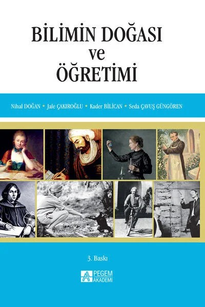 Bilimin Doğası ve Öğretimi – Nihal Doğan, Jale Çakıroğlu, Kader Bilican, Seda Çavuş Güngören – Pegem Akademi Yayıncılık kitap kapağı