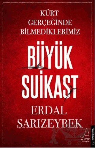 Büyük Suikast – Erdal Sarızeybek – Destek Yayınları kitap kapağı