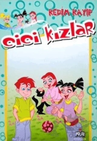 Cici Kızlar - Kedim Kayıp – Kolektif – Polat Kitapçılık kitap kapağı