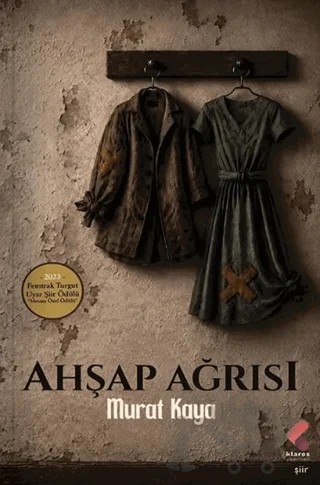 Ahşap Ağrısı – Murat Kaya – Klaros Yayınları kitap kapağı