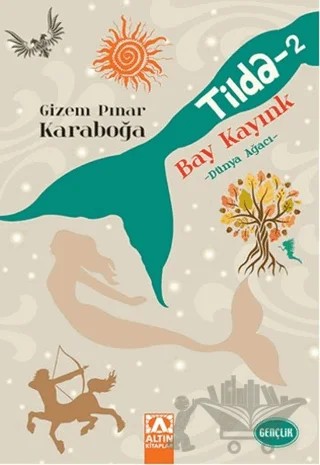Tilda - 2 / Bay Kayınk – Gizem Pınar Karaboğa – Altın Kitaplar kitap kapağı