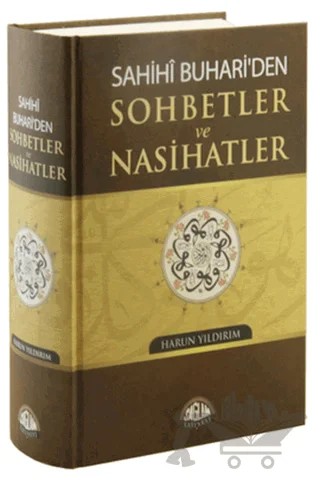 Sahihi Buhari’den Sohbetler ve Nasihatler – Harun Yıldırım – Sağlam Yayınevi kitap kapağı