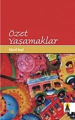 Özet Yaşamaklar (Öykü) – Kâmil Yeşil – Ebabil Yayınları kitap kapağı