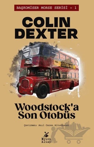Woodstock’a Son Otobüs – Colin Dexter – Mylos Kitap kitap kapağı