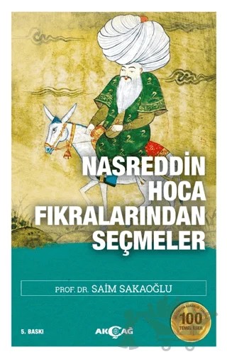 Nasreddin Hoca Fıkralarından Seçmeler – Saim Sakaoğlu – Akçağ Yayınları kitap kapağı