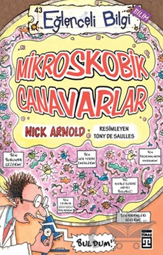 Mikroskobik Canavarlar - Eğlenceli Bilgi 43 – Nick Arnold – Eğlenceli Bilgi Yayınları kitap kapağı