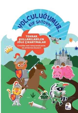 Yolculuğumuz… Bir Şatoya! Bitmeyen Sticker Kitabım – Kolektif – İndigo Çocuk kitap kapağı