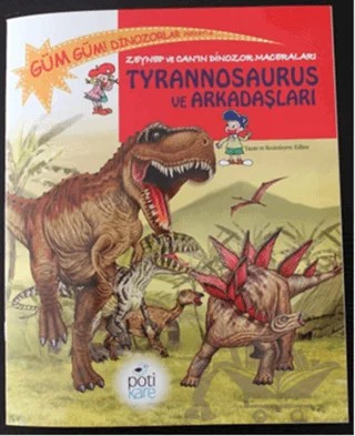 Zeynep ve Can’ın Dinozor Maceraları: Tyrannosaurus ve Arkadaşları – Edline – Pötikare Yayıncılık kitap kapağı