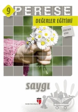 Saygı (Öğretmen Kitabı) - Perese Değerler Eğitimi 9 – Alparslan Durmuş, Halil Ekşi, Hatice Işılak, Mustafa Otrar, Neriman Karatekin, Pınar Koç Yıldırım – EDAM kitap kapağı