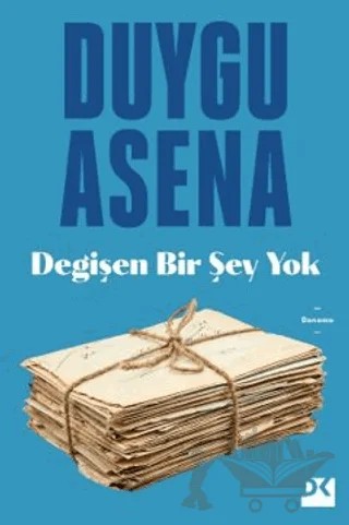 Değişen Birşey Yok – Duygu Asena – Doğan Kitap kitap kapağı