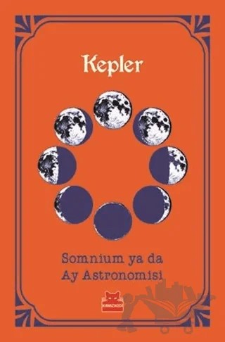 Somnium ya da Ay Astronomisi – Johannes Kepler – Kırmızı Kedi Yayınevi kitap kapağı