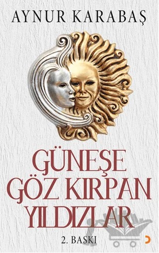 Güneşe Göz Kırpan Yıldızlar – Aynur Karabaş – Cinius Yayınları kitap kapağı