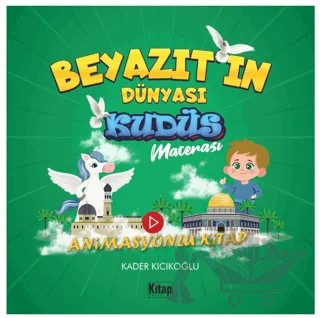 Beyazıtın Dünyası Kudüs Macerası – Kader Kıcıkoğlu – Kitap Dünyası Yayınları kitap kapağı