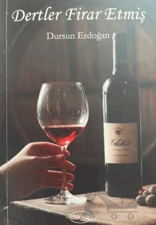 Dertler Firar Etmiş – Dursun Erdoğan – Dilkitap Yayınları kitap kapağı