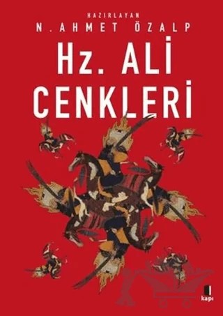 Hz. Ali Cenkleri – N. Ahmet Özalp – Kapı Yayınları kitap kapağı