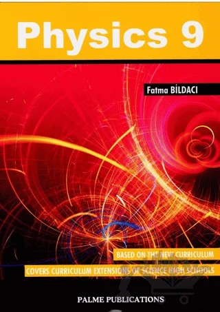 9. Sınıf Physics – Fatma Bildacı – Palme Yayınları kitap kapağı