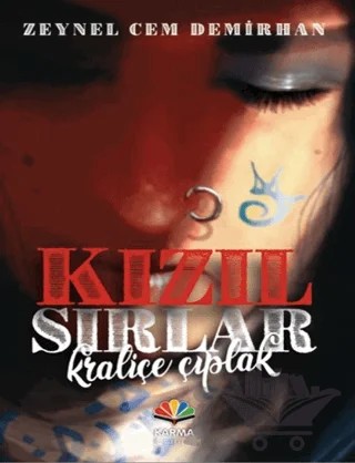 Kızıl Sırlar Kraliçe Çıplak – Zeynel Cem Demirhan – Karma Kitaplar kitap kapağı