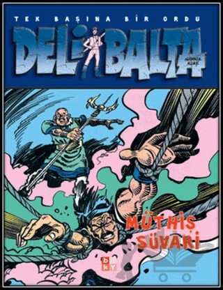 Deli Balta: Müthiş Süvari – Gürbüz Azak – Babıali Kültür Yayıncılığı kitap kapağı