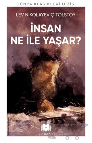 İnsan Ne İle Yaşar – Lev Nikolayeviç Tolstoy – Parana Yayınları kitap kapağı
