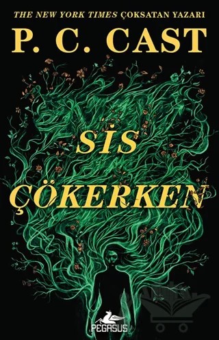 Sis Çökerken – P. C. Cast – Pegasus Yayınları kitap kapağı